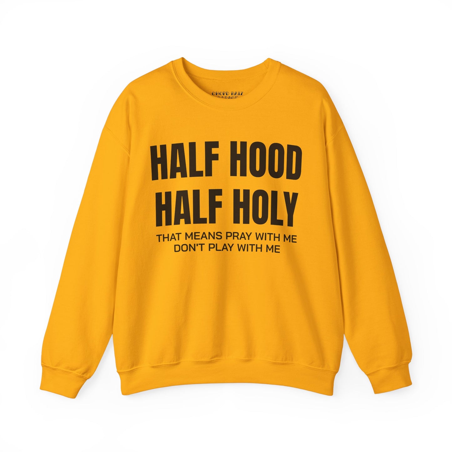 HALF HOOD HALF HOLY Unisex Sweatshirt - Chop'D Ratz Garage