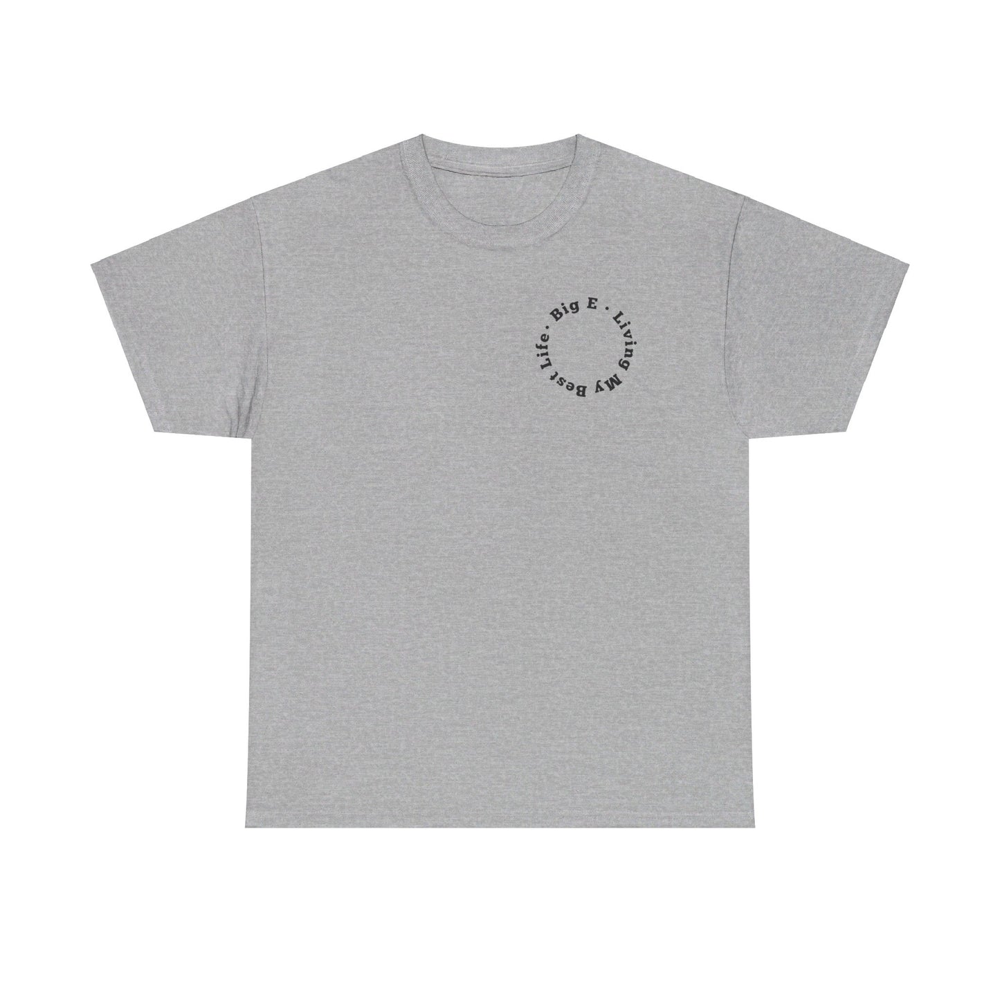 BIG E Living My Best Life Unisex Shirt - Chop'D Ratz Garage