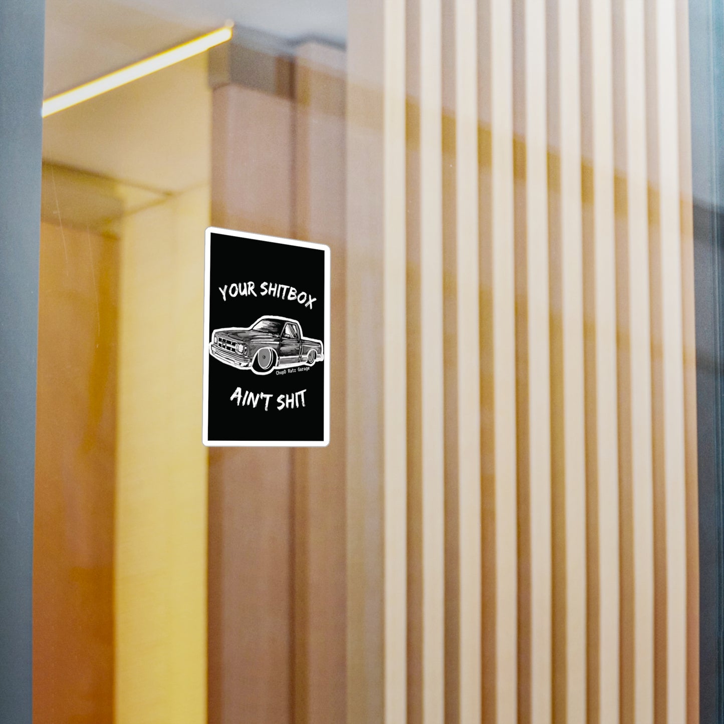 YOUR SHITBOX AINT Kiss-Cut Vinyl Decals - Chop'D Ratz Garage