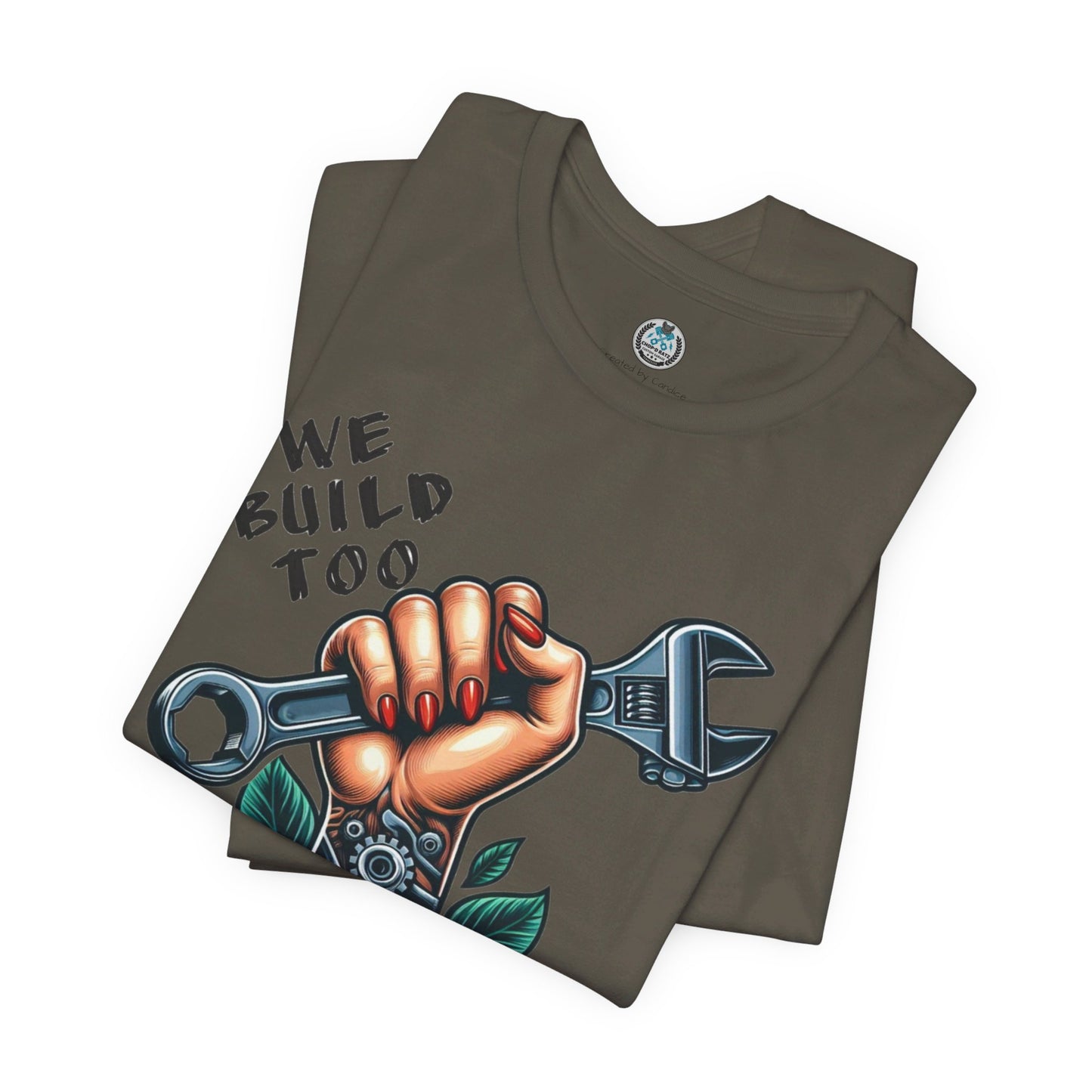 WE BUILD TOO Unisex Jersey Short Sleeve Tee - Chop'D Ratz Garage