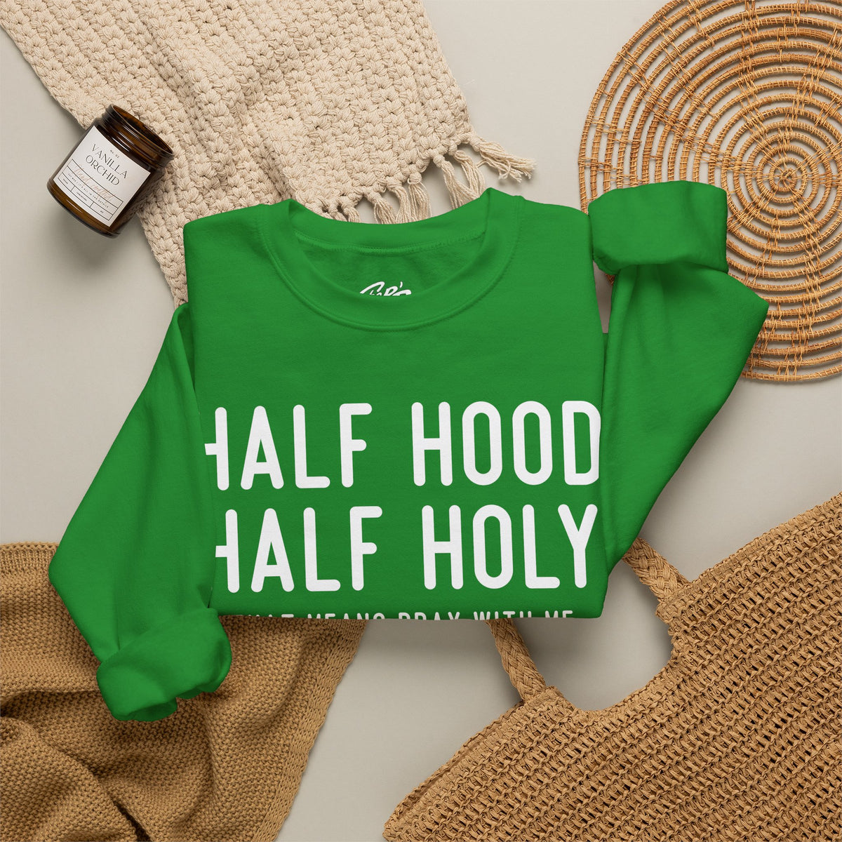 Half Hood Half Holy Crewneck Sweatshirt – 'That Means Pray With Me, Don't Play With Me' Funny