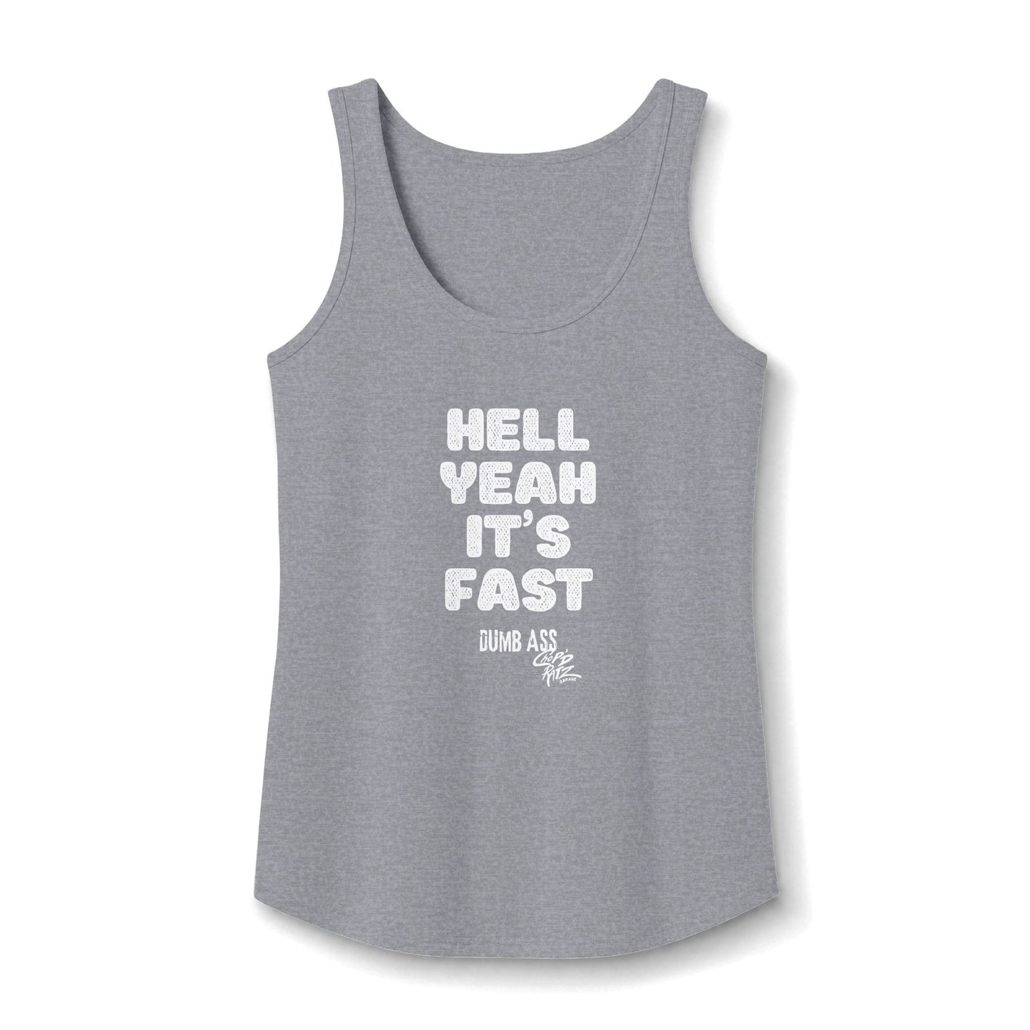 Hell Yeah It’s Fast — CANDICE'S FAV TANK - Women’s Graphic Tank Top