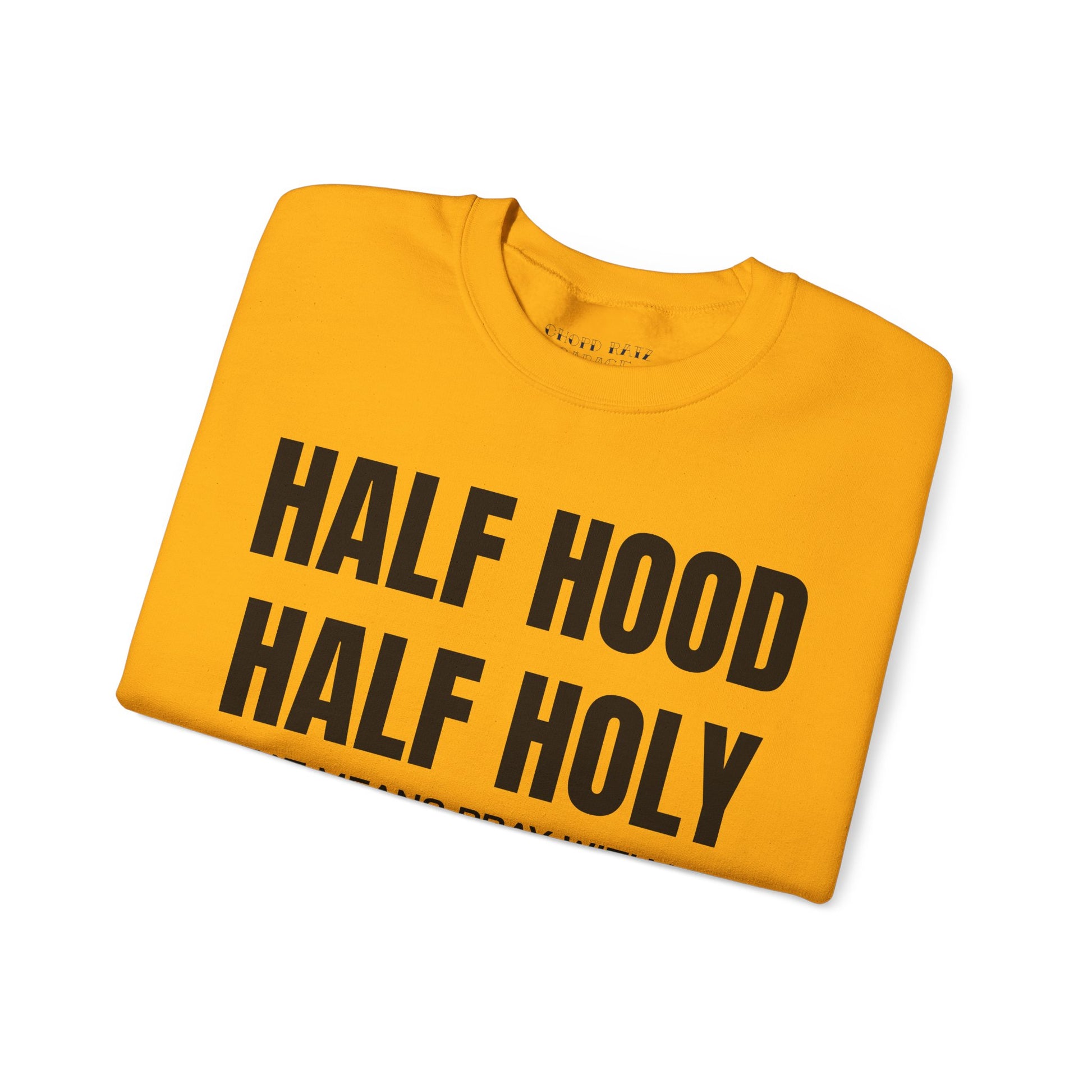 HALF HOOD HALF HOLY Unisex Sweatshirt - Chop'D Ratz Garage