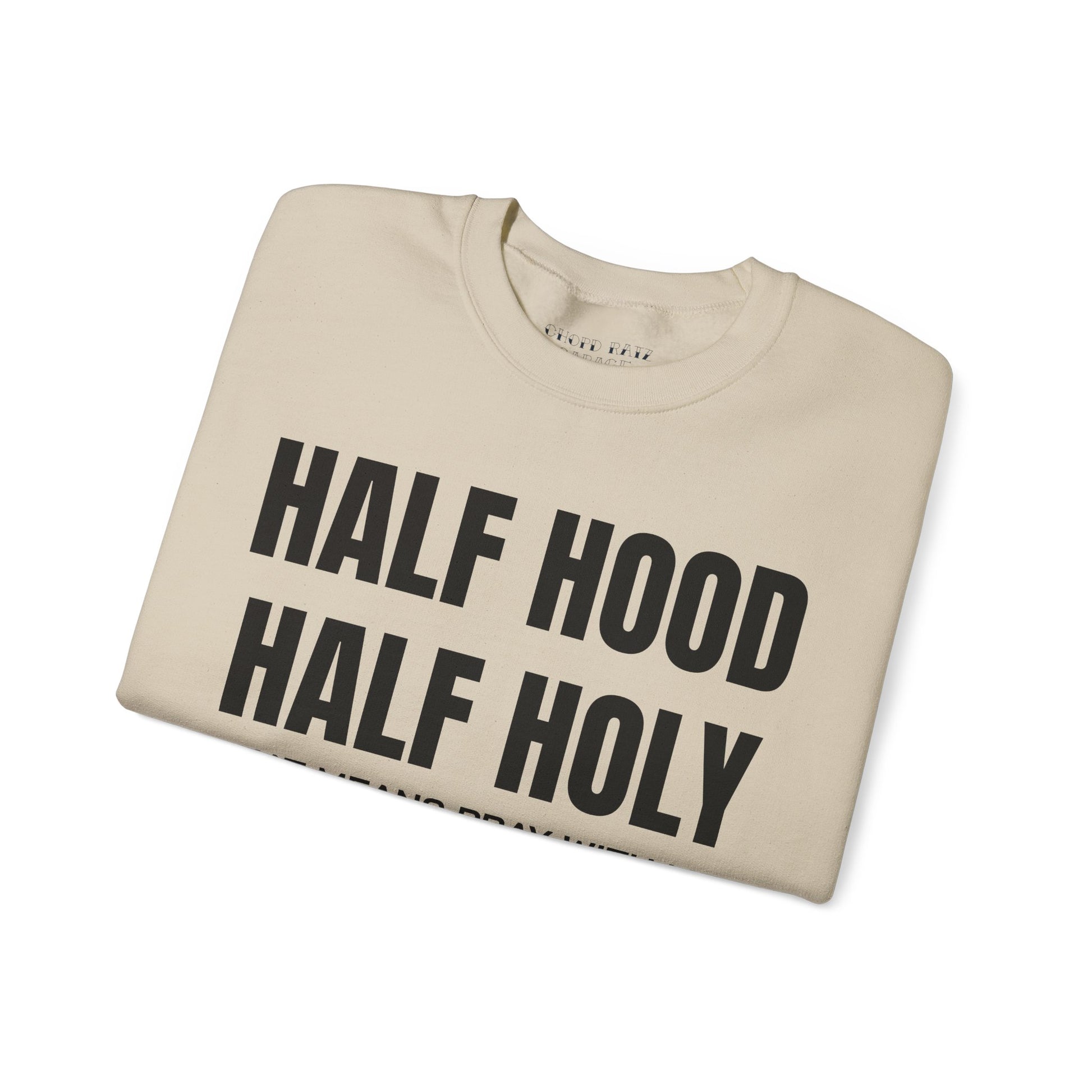 HALF HOOD HALF HOLY Unisex Sweatshirt - Chop'D Ratz Garage