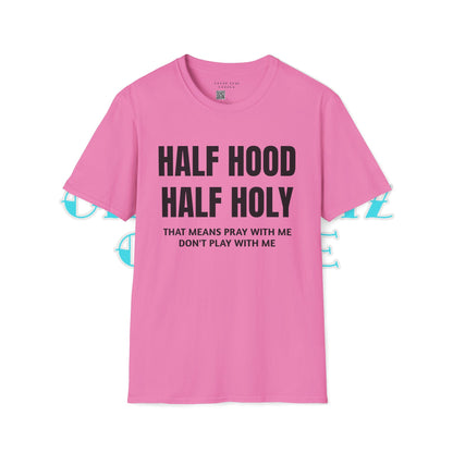 HALF HOOD HALF HOLY Unisex T-Shirt SALE - Chop'D Ratz Garage