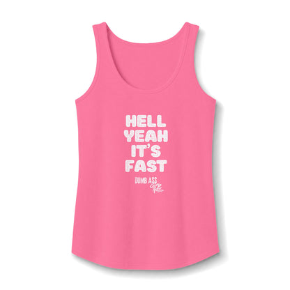 Hell Yeah It’s Fast — CANDICE'S FAV TANK - Women’s Graphic Tank Top