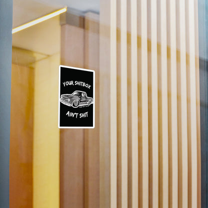 YOUR SHITBOX AINT Kiss-Cut Vinyl Decals - Chop'D Ratz Garage