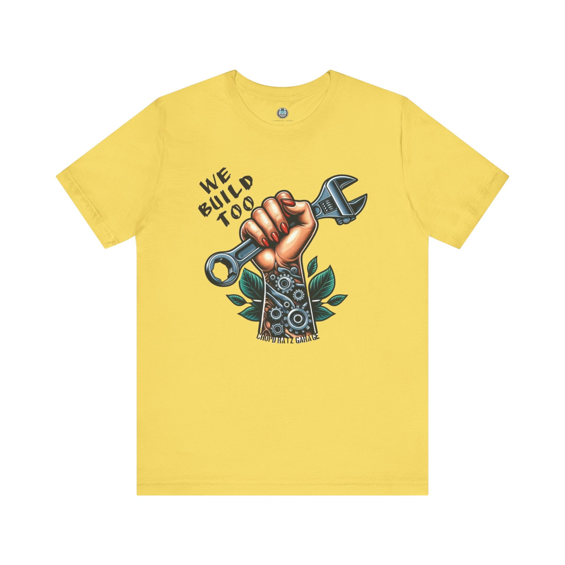 WE BUILD TOO Unisex Jersey Short Sleeve Tee - Chop'D Ratz Garage