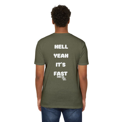 Hell Yeah It’s Fast T-Shirt — Bold Graphic Tee