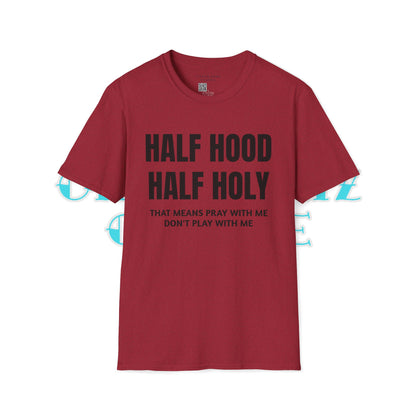 HALF HOOD HALF HOLY Unisex T-Shirt SALE - Chop'D Ratz Garage
