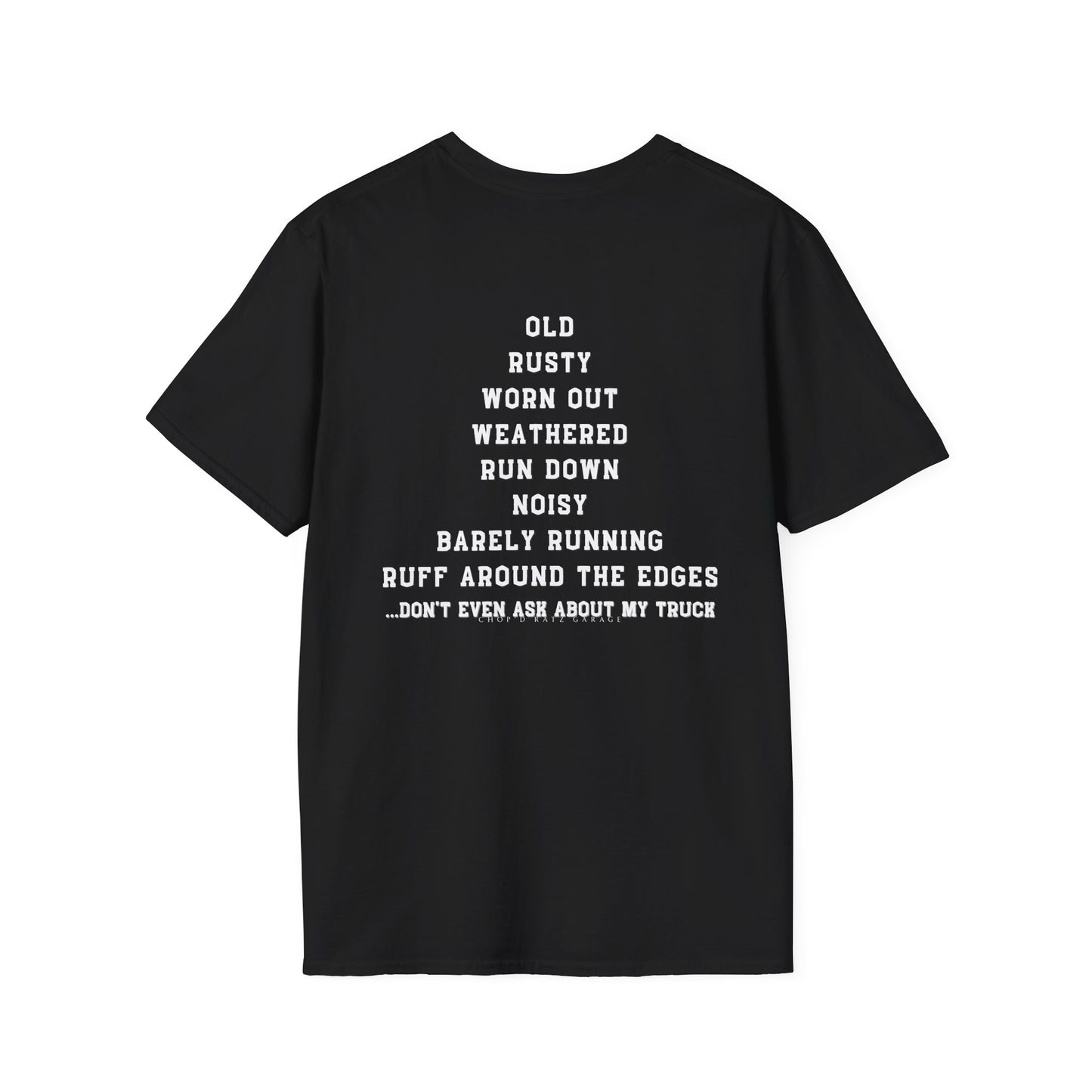 Rusty Truck Humor T-Shirt - Unisex Softstyle Tee for Car Lovers, Truck Enthusiasts, ChopD Ratz Garage