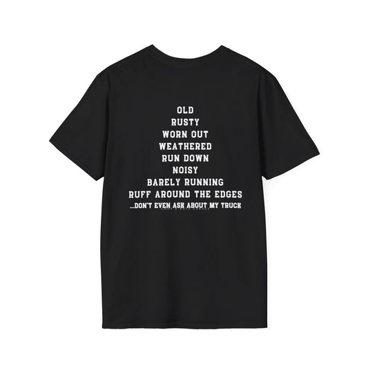 Rusty Truck Humor T-Shirt - Unisex Softstyle Tee for Car Lovers, Truck Enthusiasts, ChopD Ratz Garage