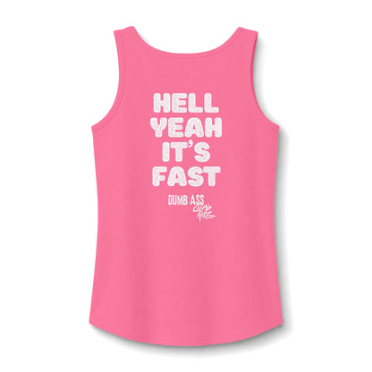 Hell Yeah It’s Fast — CANDICE'S FAV TANK - Women’s Graphic Tank Top