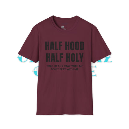 HALF HOOD HALF HOLY Unisex T-Shirt SALE - Chop'D Ratz Garage