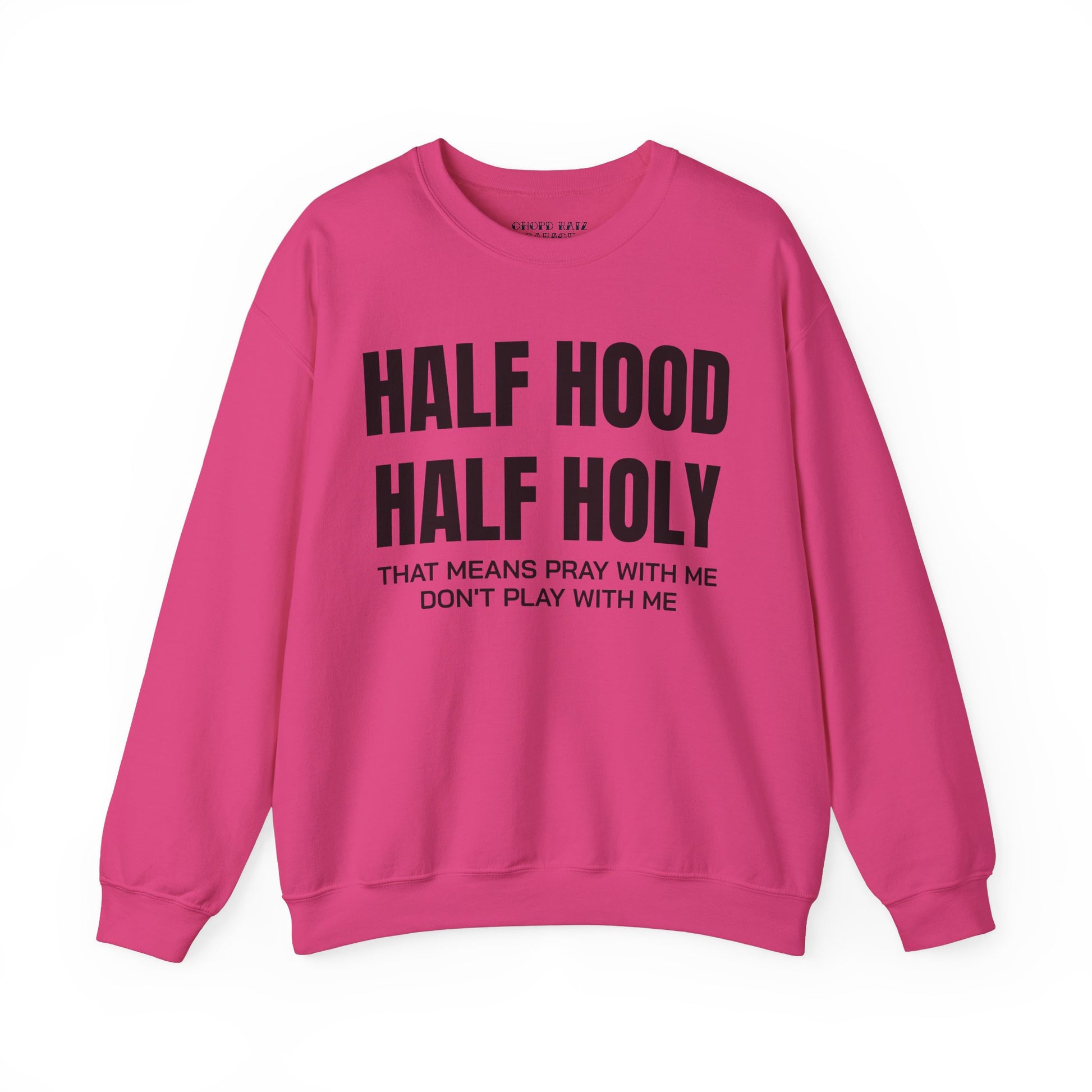 HALF HOOD HALF HOLY Unisex Sweatshirt - Chop'D Ratz Garage