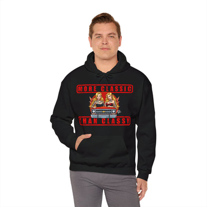 MORE CLASSIC THAN CLASSY Hoodie