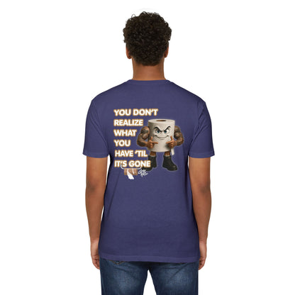 Funny Toilet Paper T-Shirt — "You Don't Realize What You Have 'Til It's Gone"