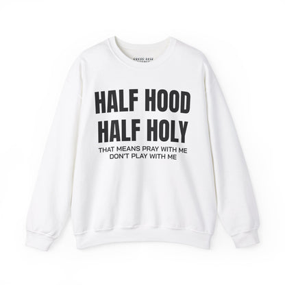 HALF HOOD HALF HOLY Unisex Sweatshirt - Chop'D Ratz Garage