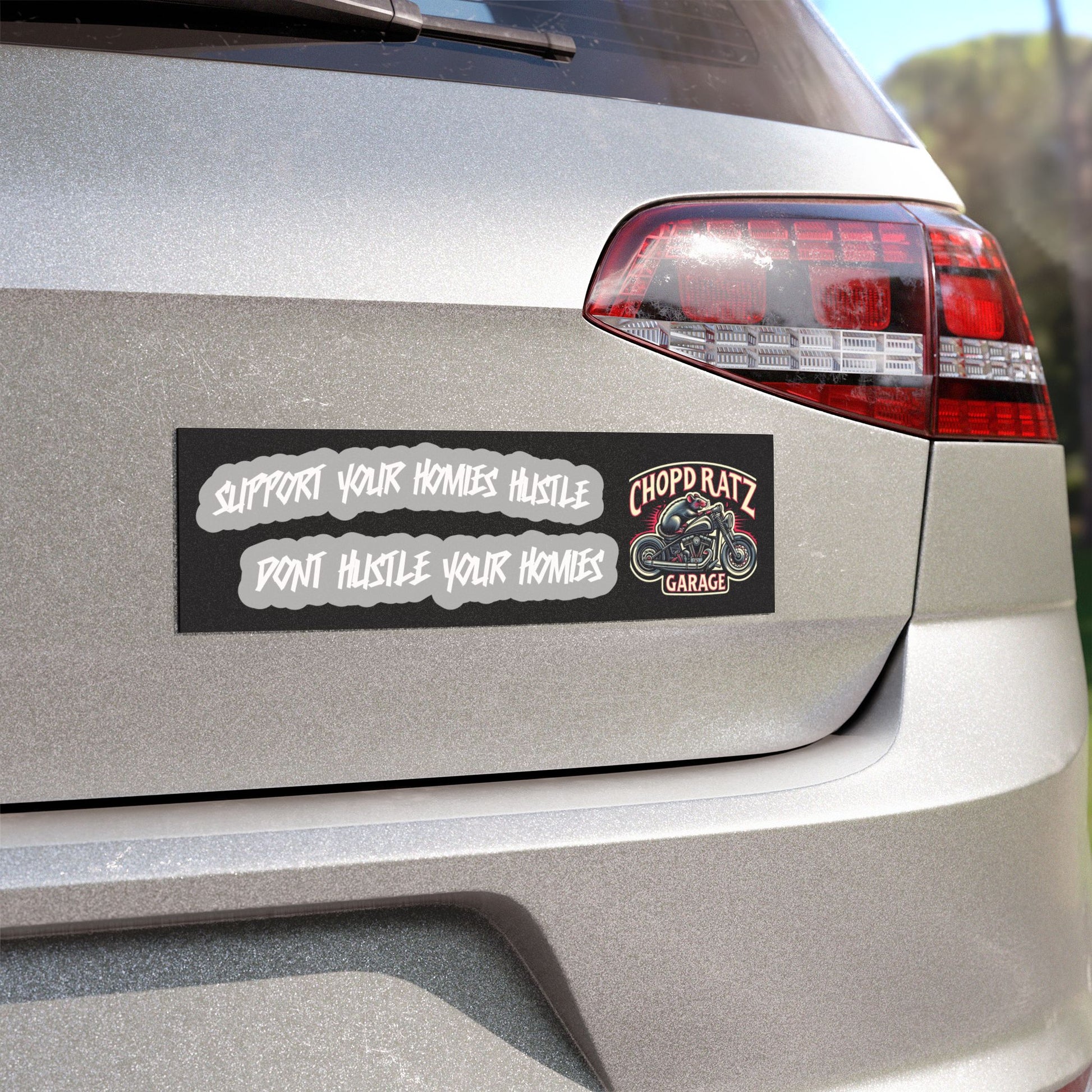 SUPPORT YOUR HOMIES HUSTLE Car Magnet - Chop'D Ratz Garage