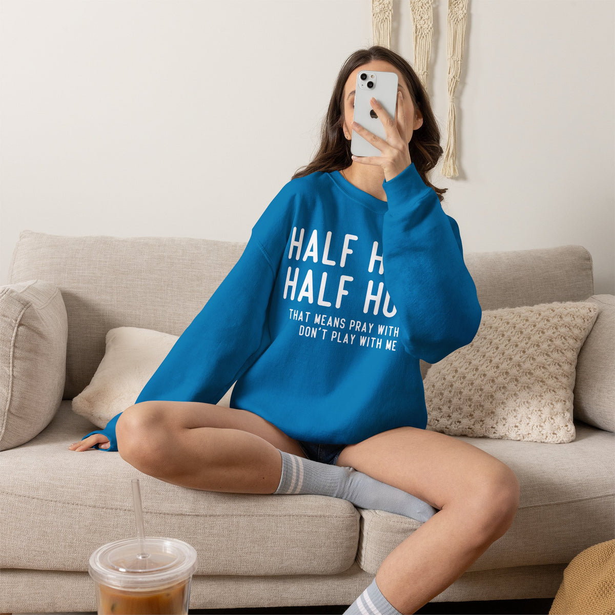 Half Hood Half Holy Crewneck Sweatshirt – 'That Means Pray With Me, Don't Play With Me' Funny