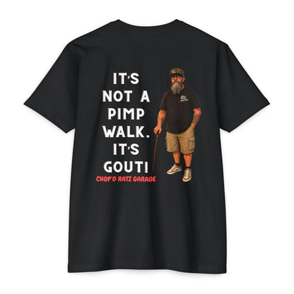 Cooley Gout Humor T-Shirt — "It's Not a Pimp Walk, It's Gout" Tee