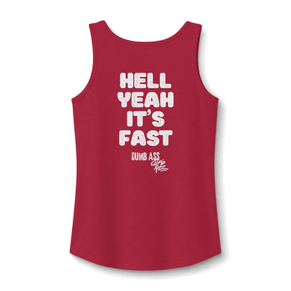 Hell Yeah It’s Fast — CANDICE'S FAV TANK - Women’s Graphic Tank Top