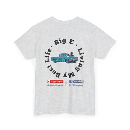 BACK ONLY * BIG E Living My Best Life Unisex Shirt - Chop'D Ratz Garage