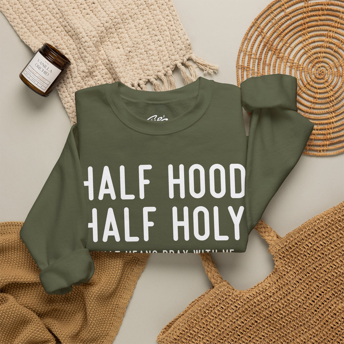 Half Hood Half Holy Crewneck Sweatshirt – 'That Means Pray With Me, Don't Play With Me' Funny