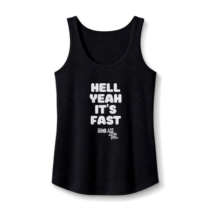 Hell Yeah It’s Fast — CANDICE'S FAV TANK - Women’s Graphic Tank Top