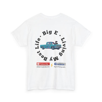 BACK ONLY * BIG E Living My Best Life Unisex Shirt - Chop'D Ratz Garage